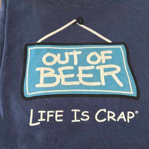 “Life is Crap” men’s hilarious graphic T-shirt. “OUT OF BEER” - Picture 1 of 11